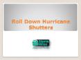 Roll Down Hurricane Shutters PowerPoint PPT Presentation
