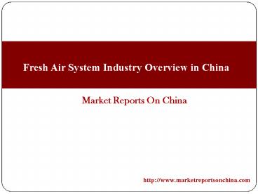 Fresh Air System Industry Overview in China