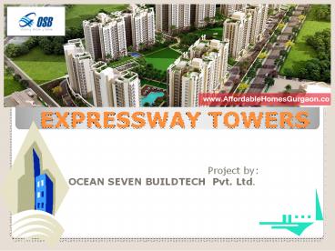 Affordable Housing Gurgaon Sector 109 @call@9811231177