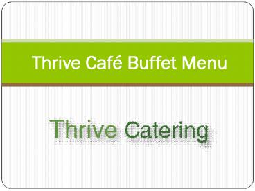 Thrive Café Buffet Menu