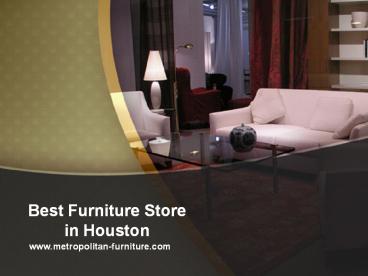 Best Furniture Store in  Houston