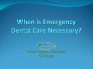 When is Emergency Dental Care Necessary?