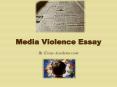 Media Violence Essay PowerPoint PPT Presentation