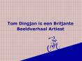 Tom Dingjan is een Briljante Beeldverhaal Artiest PowerPoint PPT Presentation