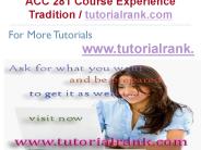 ACC 281 Course Experience Tradition / tutorialrank.com