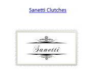 Designer handbags sanetti clutches