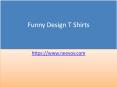 White Colour Funny Design T Shirts PowerPoint PPT Presentation