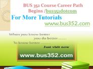 BUS 352 Course Career Path Begins bus352dotcom