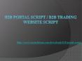 B2B Portal Script, B2B Trading Website Script PowerPoint PPT Presentation