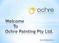 Ochre Painting - Interior Painting Brisbane PowerPoint PPT Presentation
