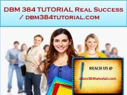 DBM 384 TUTORIAL Real Success / dbm384tutorial.com