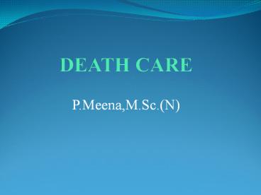 Death care nursing procedure