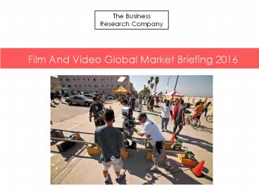 Film And Video GMB Report  2016-Scope