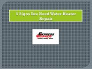 5 Signs You Need Water Heater Repair
