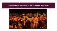 The Brave Inspector Tushar Kadam PowerPoint PPT Presentation