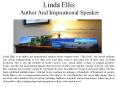 Linda Ellis - Author And Inspirational Speaker PowerPoint PPT Presentation