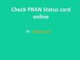 PRAN status online PowerPoint PPT Presentation