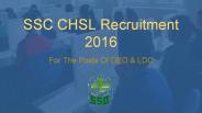 SSC CHSL Recruitment 2016 For LDC & DEO Posts