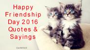 Happy Friendship Day 2016 Quotes & Sayings
