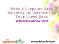 Make A Surprise Cake Delivery to Lucknow For Loved Ones PowerPoint PPT Presentation