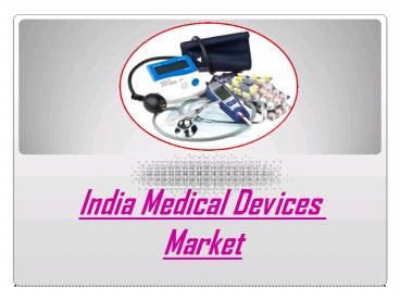 India Medical Devices Market
