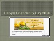 Happy Friendship Day 2016