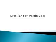 Diet Plan For Weight Gain