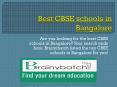 List of Top CBSE schools in Bangalore PowerPoint PPT Presentation
