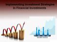 Implementing Investment Strategies In Financial Investments - Norman Brodeur PowerPoint PPT Presentation