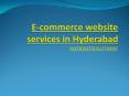 ecommerce website services in hyderabad PowerPoint PPT Presentation