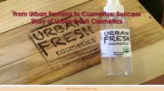 Success case study urban fresh cosmetics: Ken Research