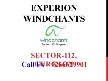 Experion Windchants Sector 112 Gurgaon – Investors Clinic
