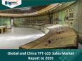 Global and China TFT-LCD Sales Market Growth Report 2020 PowerPoint PPT Presentation
