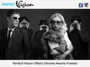 Perfect Vision Offers Chrome Hearts Frames