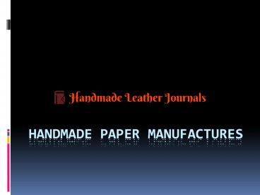 Handmade paper Manufactures
