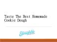 Taste The Best Homemade Cookie Dough PowerPoint PPT Presentation