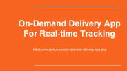 On Demand Delivery App for real-time tracking