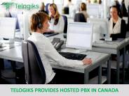 TELOGIKS PROVIDES HOSTED PBX IN CANADA