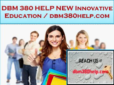 DBM 380 HELP NEW Innovative Education / dbm380help.com
