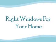 Choosing The Right Windows For Your Home