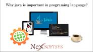 Why java is important in programming language?