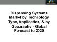 Dispensing Systems Market worth 40.5 Billion USD by 2020 PowerPoint PPT Presentation