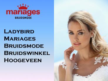 Ladybird - Mariages Bruidsmode
