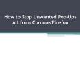 Phone-How to Stop Unwanted Pop-Ups Ad from Chrome Firefox PowerPoint PPT Presentation