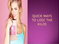 Quick Ways to Lose the Kilos PowerPoint PPT Presentation
