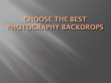 Choose the Best Photography Backdrops
