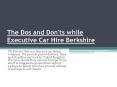 The Dos and Don’Ts While Renting Executive Car Hire PowerPoint PPT Presentation