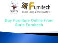 Buy Furniture Online From Suris Furnitech
