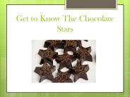 Get to Know The Chocolate Stars