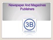Newspaper and Magazines Publishers